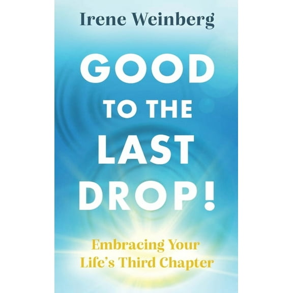 Good to the Last Drop!, (Hardcover)