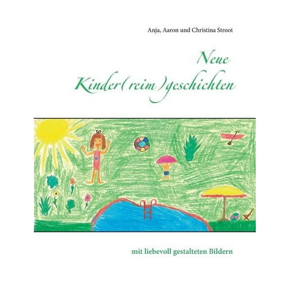 Neue Kinder(reim)geschichten: mit liebevoll gestalteten Bildern, (Paperback)