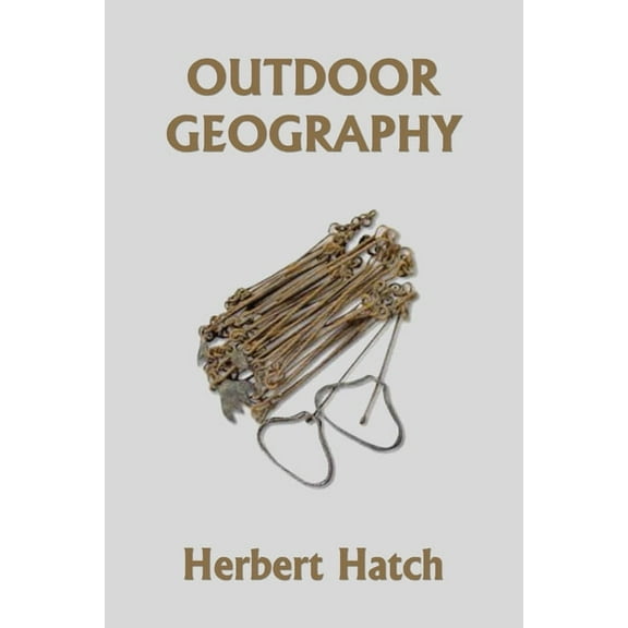 Outdoor Geography (Yesterday's Classics), (Paperback)