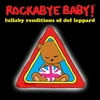 Pre-Owned - Rockabye Baby! Lullaby Renditions of Def Leppard CD