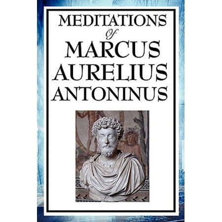 - Meditations of Marcus Aurelius Antoninus