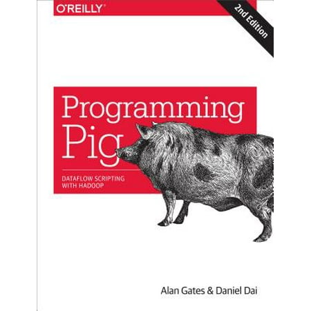 - Programming Pig : Dataflow Scripting with Hadoop