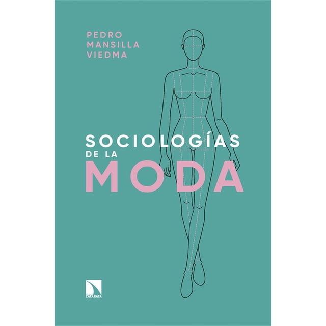 Sociologías de la moda, de Mansilla Viedma Pedro, Catarata