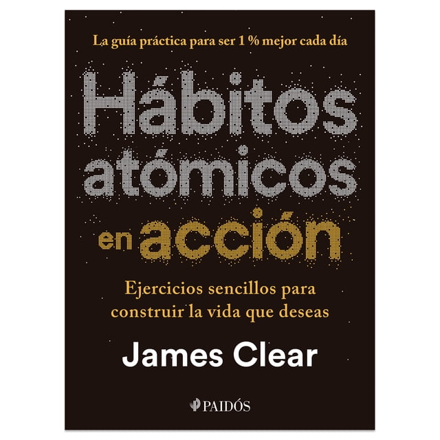 Habitos Atomicos en Accion Ediciones Culturales Paidos SA De CV Libro de bolsillo 1ra edicion