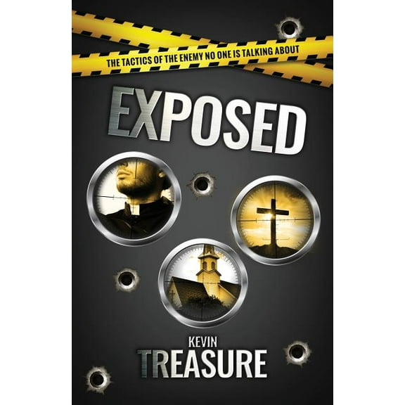 Exposed: The Tactics of the Enemy No One is Talking About, (Paperback)