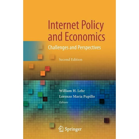 Internet Policy and Economics: Challenges and Perspectives, (Paperback)