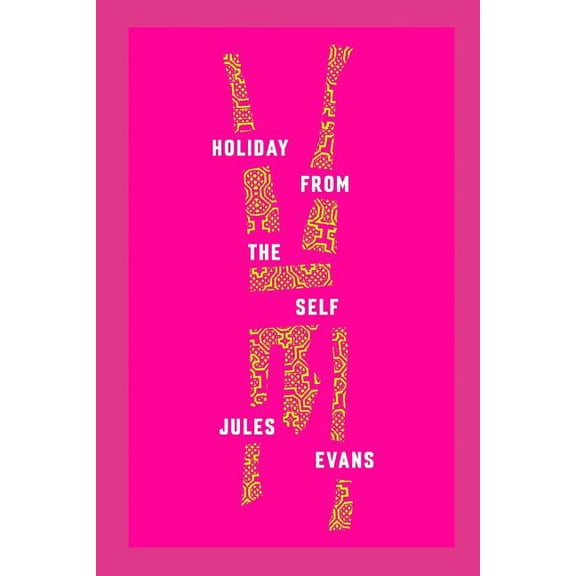 Holiday From The Self: An Accidental Ayahuasca Adventure, (Paperback)