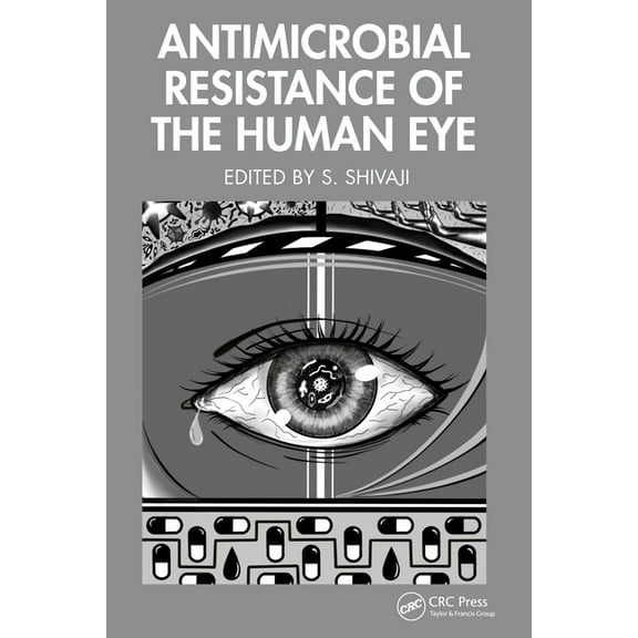 Antimicrobial Resistance of the Human Eye, (Hardcover)