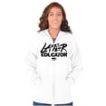 thumbnail image 4 of Funny Graduation Later Educator Unisex Fleece Graphic Zip Up Hoodie Brisco Brands 4X, 4 of 5