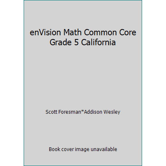 Pre-Owned enVision Math Common Core Grade 5 California (Hardcover) 0328784052 9780328784059
