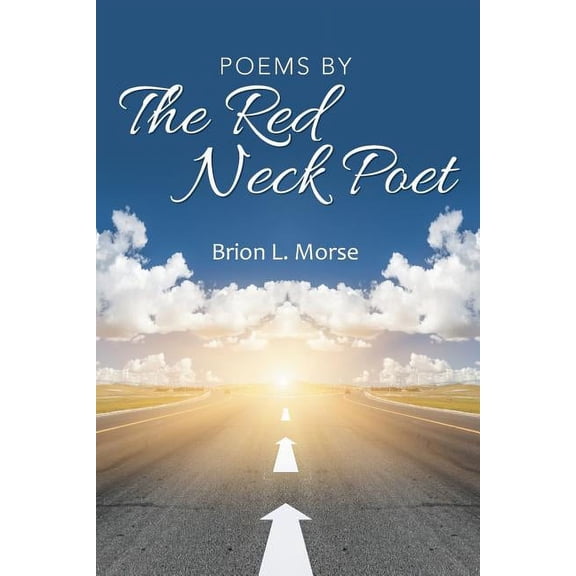 Poems by The Red Neck Poet