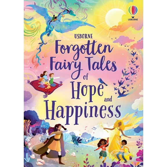 Illustrated Story Collections Forgotten Fairy Tales of Hope and Happiness, (Hardcover)