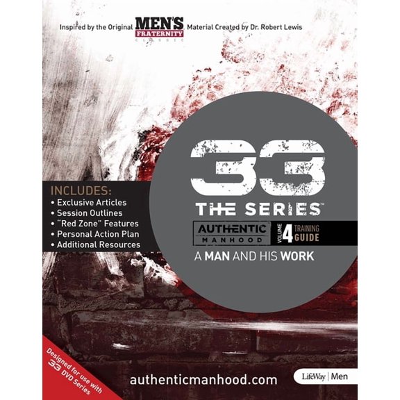 33 the 33 the Series, Volume 4 Training Guide: A Man and His Work, Book 4, (Paperback)