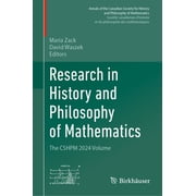 Annals of the Canadian Society for Histo Research in History and Philosophy of Mathematics: The Cshpm 2024 Volume, (Hardcover)