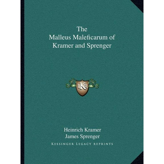 The Malleus Maleficarum of Kramer and Sprenger, (Paperback)