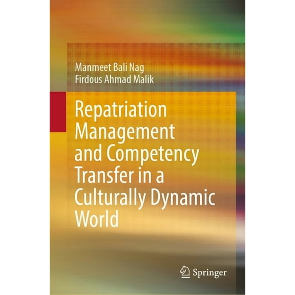 Repatriation Management and Competency Transfer in a Culturally Dynamic World, (Hardcover)