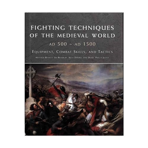 Pre-Owned Fighting Techniques of the Medieval World: Equipment, Combat Skills and Tactics (Hardcover) 0312348207 9780312348205