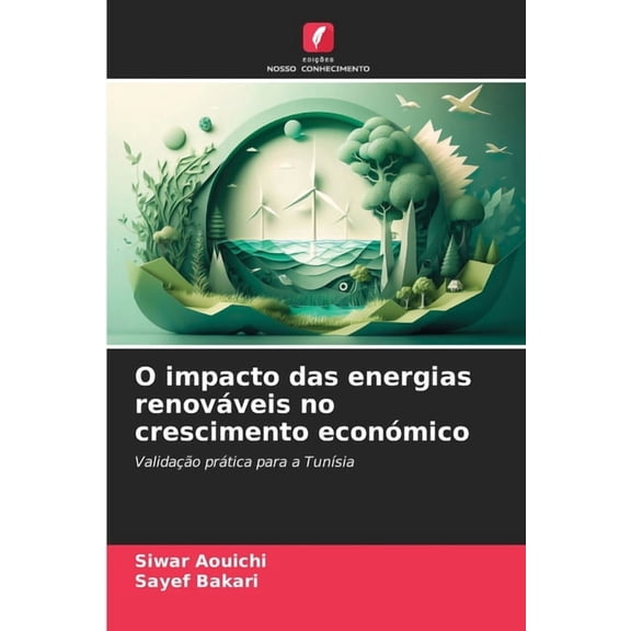 O impacto das energias renováveis no crescimento económico, (Paperback)