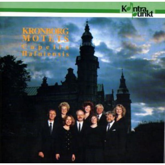 Capella Hafniensis - Kronborg Motets - Music & Performance - CD