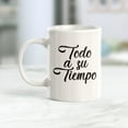 thumbnail image 2 of Todo A Su Tiempo 11oz Coffee Mug, 2 of 3