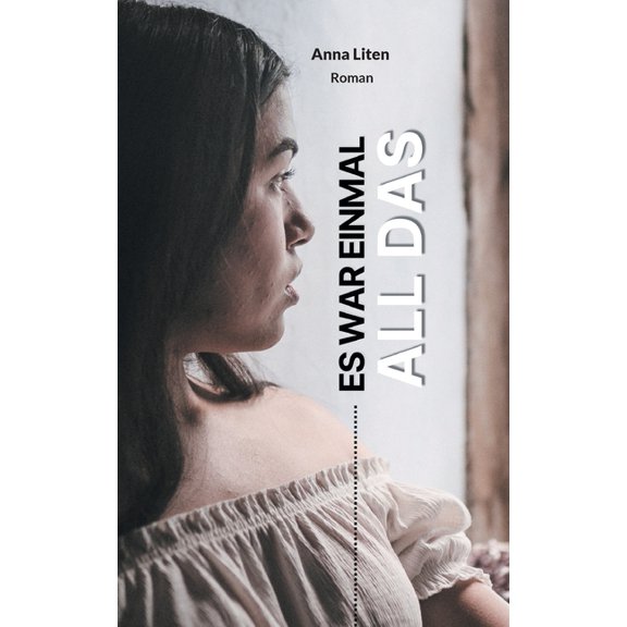 Es war einmal all das: Roman, (Paperback)