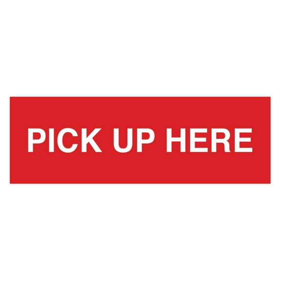 Signs ByLITA Basic Pick Up Here Sign (Red) - Large