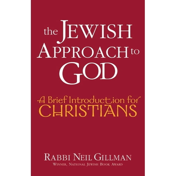 Brief Introduction for Christians The Jewish Approach to God: A Brief Introduction for Christians, (Paperback)