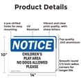 thumbnail image 2 of (2 Pack) Children'S Play Area No Dogs Allowed Please OSHA Notice Sign 14 Inch X 10 Inch Indoor / Outdoor Rust-Free Aluminum Metal Signs for Workplace, Workshop, and Construction Site,, 2 of 8