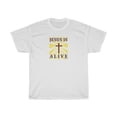 thumbnail image 2 of Jesus Is Alive Women Unisex Heavy Cotton Tee, 2 of 10