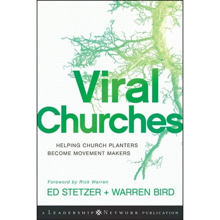 Church Planters - Viral Churches : Helping Church Planters Become Movement Makers