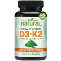 Why Not Natural Vitamin D3 10,000 IU and K2 (MK7) plus Organic Spirulina