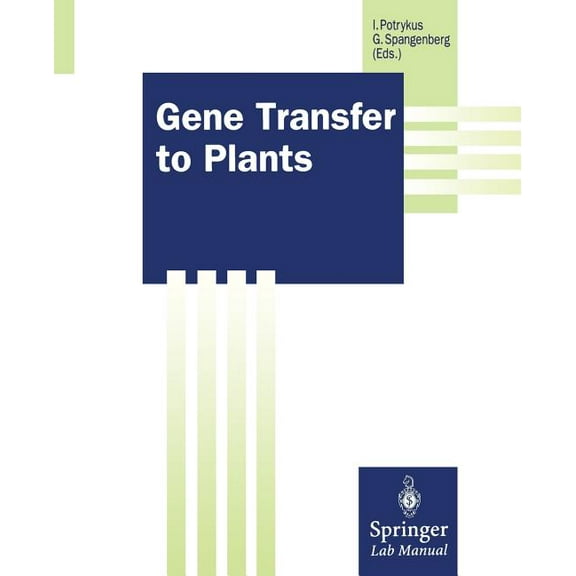 Springer Lab Manuals Gene Transfer to Plants, (Paperback)
