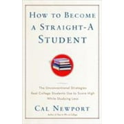 Angle View: How to Become a Straight-A Student: The Unconventional Strategies Real College Students Use to Score High While Studying Less [Paperback - Used]