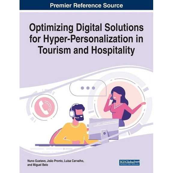 Optimizing Digital Solutions for Hyper-Personalization in Tourism and Hospitality, (Paperback)