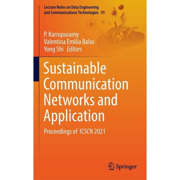Lecture Notes on Data Engineering and Co Sustainable Communication Networks and Application: Proceedings of Icscn 2021, Book 93, (Hardcover)