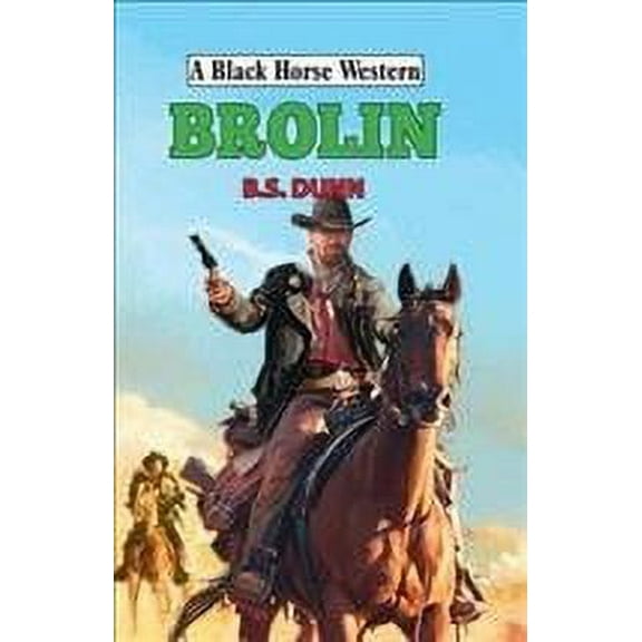 Brolin (A Black Horse Western)