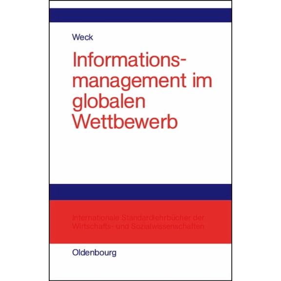 Informationsmanagement im globalen Wettbewerb, (Hardcover)