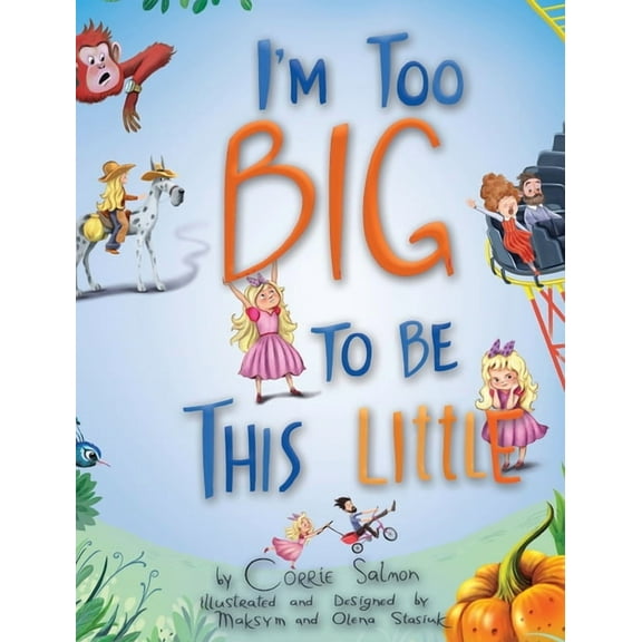I'm Too Big To Be This Little, (Hardcover)