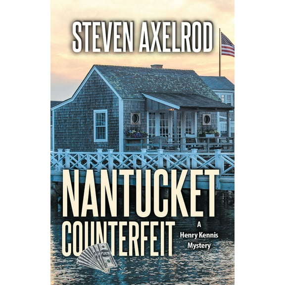 Henry Kennis Nantucket Mysteries: Nantucket Counterfeit (Paperback)