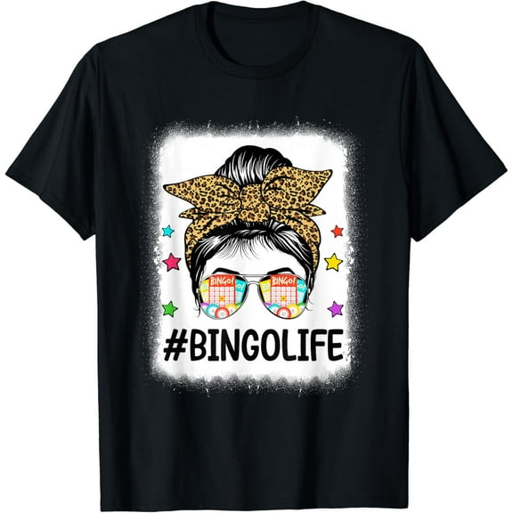 t-shirt Funny Bingo Life Bingo Messy Buns Gambling Womens Bingo t-shirt mens t shirt，black，women，funny，misfits，men，journey