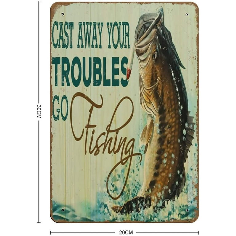 Fishing Cast Away Your Troubles Horizontal Poster Novelty Tin Metal Sign Plaque Bar Pub Retro Wall Decor Home Group Porch Metal Sign Lobby Metal Sign