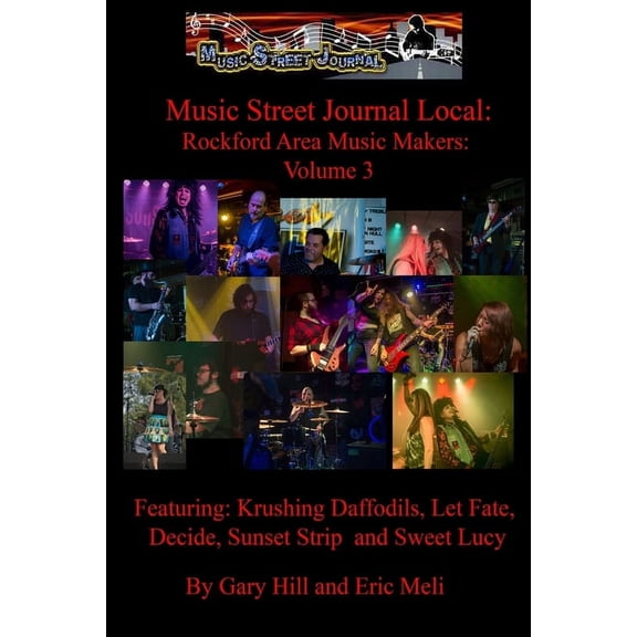 Music Street Journal Local: Rockford Area Music Makers: Volume 3, (Paperback)