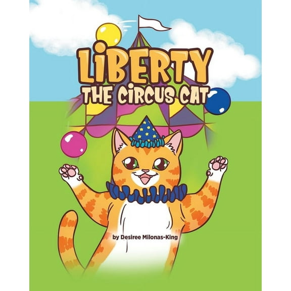 Liberty the Circus Cat, (Paperback)
