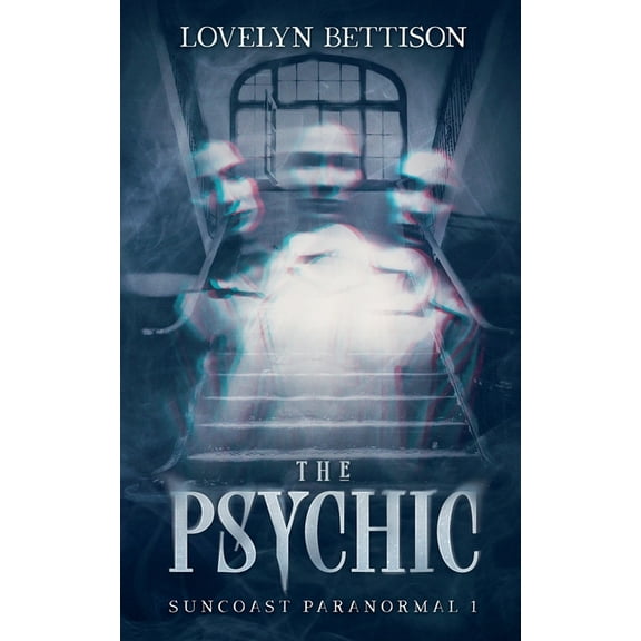 Suncoast Paranormal The Psychic, Book 1, (Paperback)