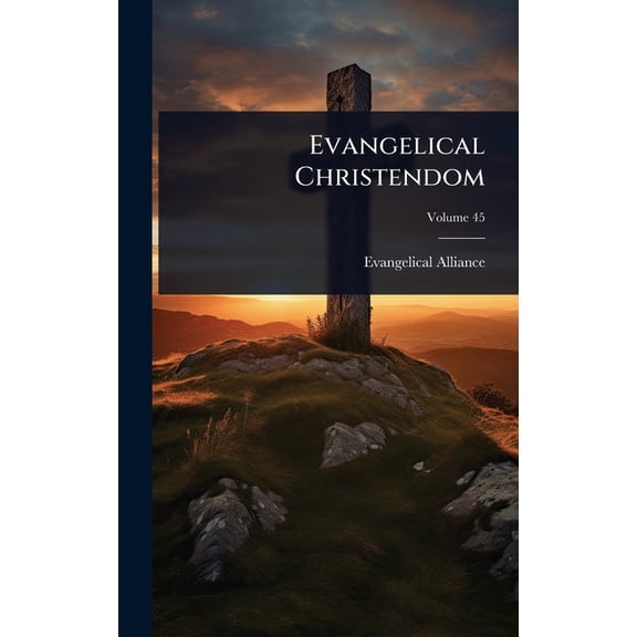 Evangelical Christendom, (Hardcover)