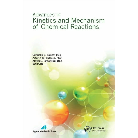 Advances in Kinetics and Mechanism of Chemical Reactions (Paperback)