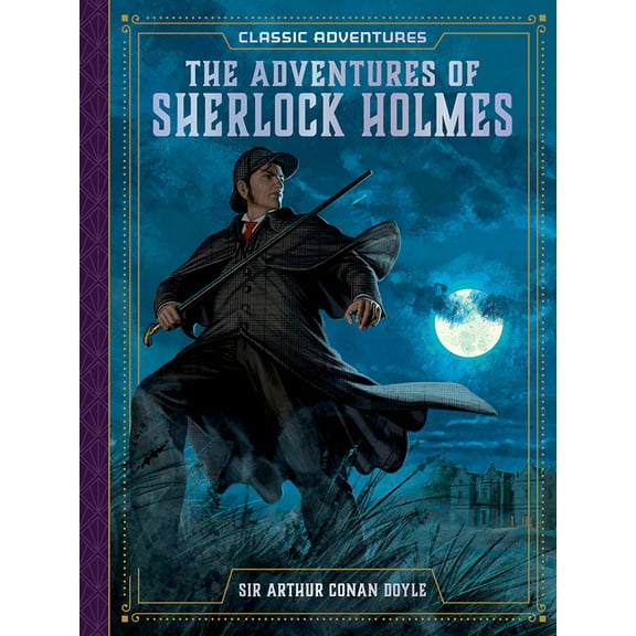 Classic Adventures: The Adventures of Sherlock Holmes (Hardcover)