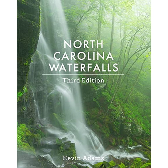 Pre-Owned North Carolina Waterfalls (Paperback) 0895876531 9780895876539
