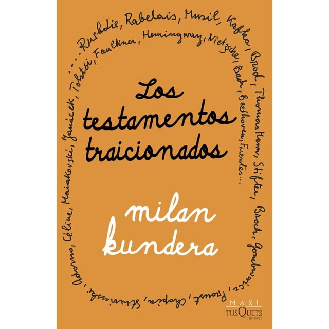 Libro Los Testamentos Traicionados Tapa Blanda, Autor Milan Kundera, Editorial Tusquets Mexico