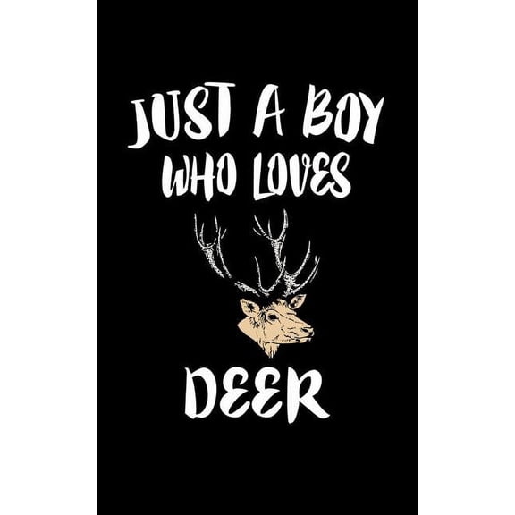 Just A Boy Who Loves Deer: Animal Nature Collection (Paperback)